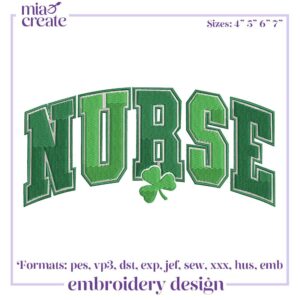 Nurse St Patrick's Day Embroidery Design File