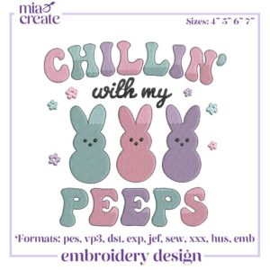 Chillin With My Peeps Embroidery Files, Easter Peeps Embroidery Designs